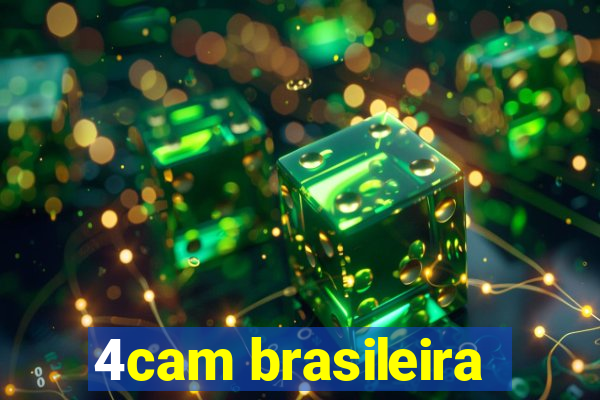 4cam brasileira